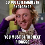 so-you-edit-images-in-photoshop-you-must-be-the-next-picasso